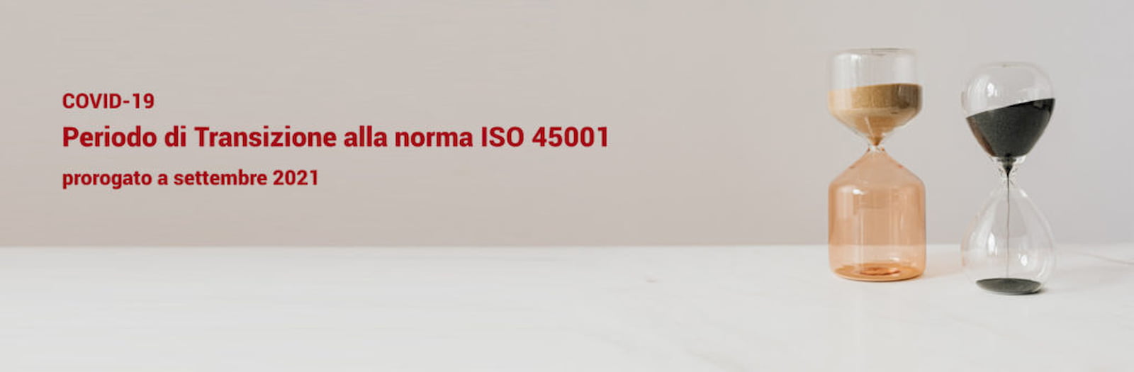 TRANSIZIONE ALLA NUOVA ISO 45001 – PROROGA E NUOVE TEMPISTICHE